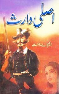Asli Waris Urdu Novel by MA Rahat PDF Free Download
