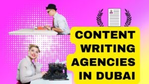 The Rise of Content Writing Agencies in Dubai